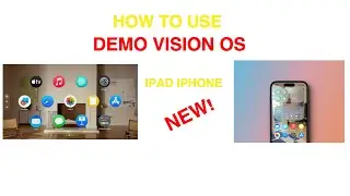 How to use DEMO visionOS on iPhone, iPad. NEW!!!