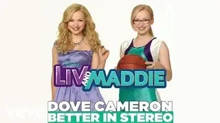 Dove Cameron - Better in Stereo (from 