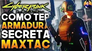 Cyberpunk 2077 Como Ter a Armadura Secreta da MaxTac