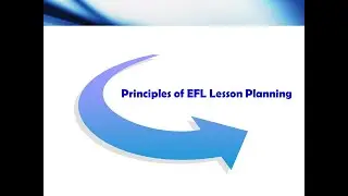 Principles of EFL Lesson Planning