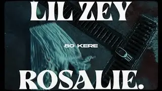 Lil Zey & Rosalie. - 80 Kere (Music Video)