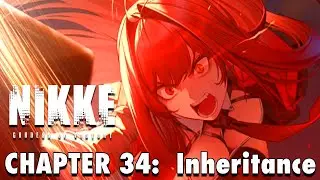 Goddess of Victory: Nikke - Chapter 34: Inheritance | Full Story (1080p 60fps)