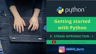 Python Tutorial:  String in Python - I