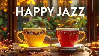 Happy Jazz - Smooth Jazz Background Music & Autumn Bossa Nova for Studying, Working, Positive Mood