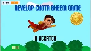 Steps to develop Chota Bheem game in scratch indi