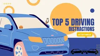 Top 5 Driving Distractions