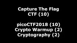 picoCTF2018 nr 10 - video walkthrough of Crypto Warmup 2