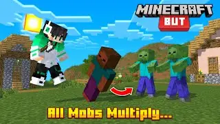 Minecraft But, All Mobs Multiply...