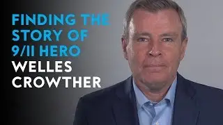 Tom Rinaldi on discovering the story of 9/11 hero Welles Crowther