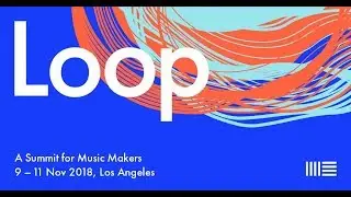 Ableton Loop 2018 - Day One