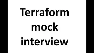 Terraform mock interview - 01