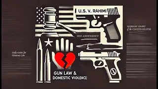 United States v. Rahimi Explained