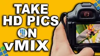 Take Full HD Pictures With vMix | Supports All Version Of vMix