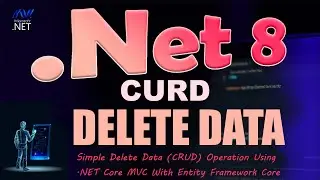 ASP.NET Core MVC Delete data using .NET 8 and Entity Framework Core in Hindi