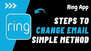 How to Change Email on Ring App !!  Reset Email Address on Ring Application 2023