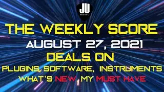 Deals on Software Instruments and Plugins | August 27, 2021 | The Weekly Scorer
