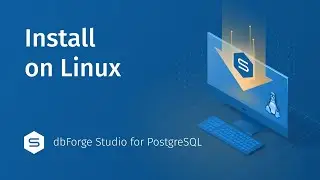 How to install dbForge Studio for PostgreSQL on Linux