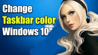 How to change taskbar color windows 10