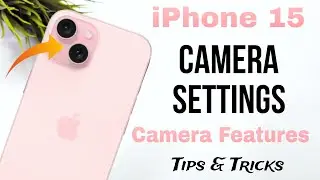 iPhone 15 Camera Settings | Features | Hidden Tips & Tricks | Hindi-हिंदी