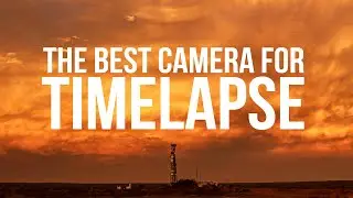 The best timelapse camera