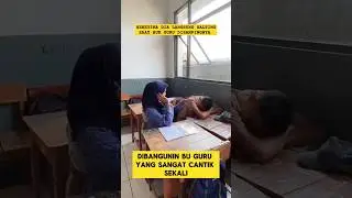 momen lucu ketika murid sekolah ketiduran di kelas dibangunin buk guru ‼️