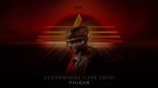 Voidax - Synthwaves (Live Edit) (OUT NOW)