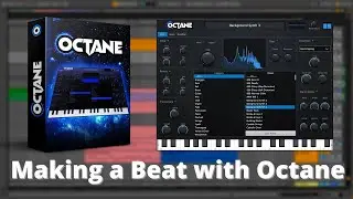 Making a Beat with Octane