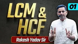 LCM & HCF Class-1 By Rakesh Yadav Sir | CGL CHSL,CPO 2023 | #ssccgl #rakeshsir #ssc