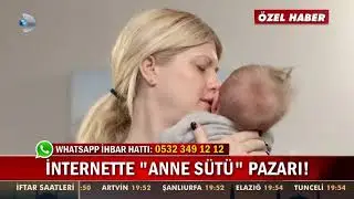 İnternette Satılık Anne Sütü! Çirkin Pazar!