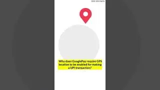 Why does GooglePay require GPS location for making a UPI transaction? 🤔  #shorts #GooglePay