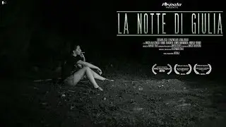 THE NIGHT OF GIULIA - Horror/Thriller Short Film