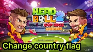 How to change country / flag in Head Ball 2