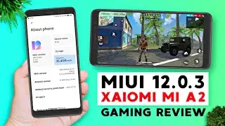 Mi A2/6X - Install MIUI 12.0.3 Global Stable Update | FreeFire Gaming Review!🔥