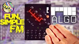 FM synths can be easy and fun: RYK ALGO Eurorack VCO Module Demo