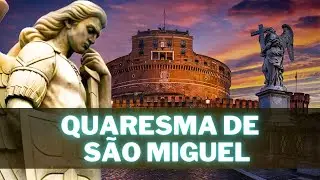 Oração da QUARESMA de SÃO MIGUEL ARCANJO para PROTEÇÃO do Príncipe Celestial!