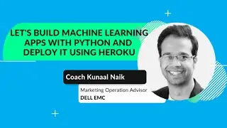 Lets build Machine Learning Apps with Python and Deploy it using HEROKU