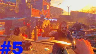 Dying Light #5