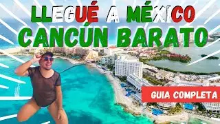 CANCUN SUPER BARATO GUÍA COMPLETA  2023  ¿Que hacer? ¿Donde alojarse?¿Que comer?