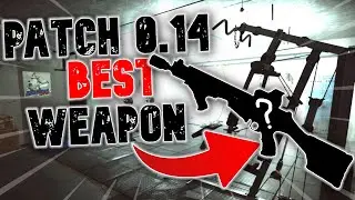 Patch 0.14 most versatile weapon! | Escape From Tarkov