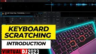 DJ Scratching Using KEYBOARD SHORTCUTS for Beginners - virtual DJ 2021 tutorials