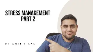 Stress Management Part 2 | How organizations can reduce stress at workplace