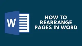 How to Rearrange Pages in Word?