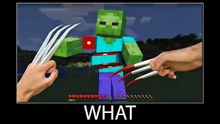 Minecraft wait what meme part 379 realistic minecraft Wolverine