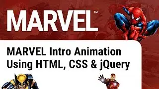 Marvel Intro Animation Using HTML, CSS And jQuery