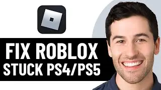 HOW TO EASILY FIX ROBLOX STUCK ON LOADING SCREEN PS4/PS5 (2025)