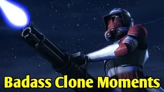 Badass Clone Trooper Moments