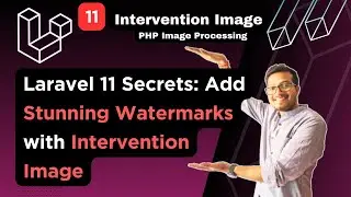 Laravel 11 Secrets: Add Stunning Watermarks with Intervention Image | Image Intervention