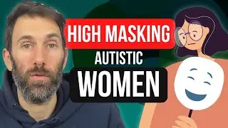 How to spot autism in High Masking Autistic Women - What’s behind the mask?