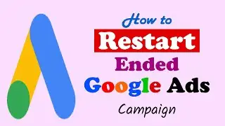 How to extend Google ads Date and Resume Ended Campaign