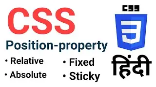 CSS Position Property | Absolute, Fixed, Relative, Sticky  in CSS Hindi | CSS Tutorial |CSS Position